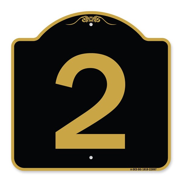 Designer Series Sign-Sign W/ Number 2, Black & Gold Aluminum Sign, 18" x 18", BG-1818-22897